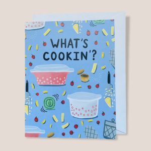 Greeting Card  - What's Cookin'?