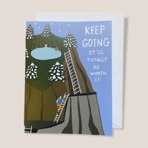 Greeting Card  - Keep going