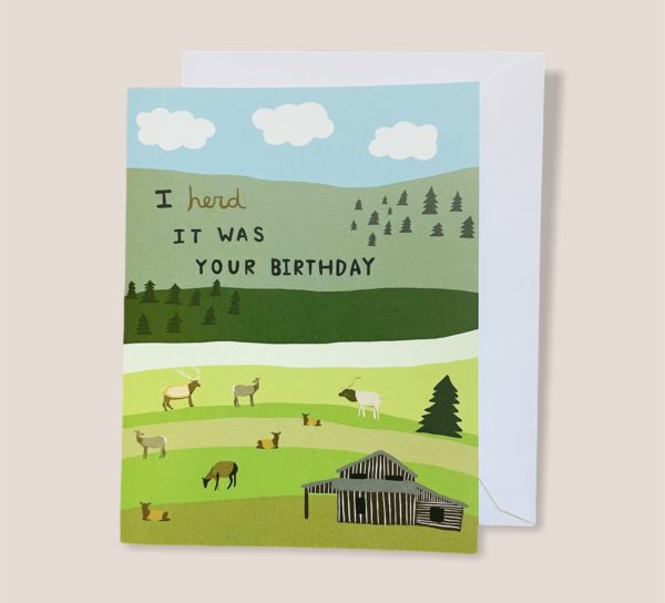 Greeting Card  - I herd it was your birthday