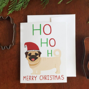 Holiday Greeting Card  - Ho Ho Ho Pug