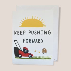 Greeting Card - Keep Moving Forward