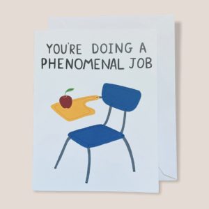 Greeting Card - You're Doing A Phenomenal Job