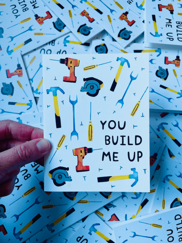 Greeting Card - You Build Me Up