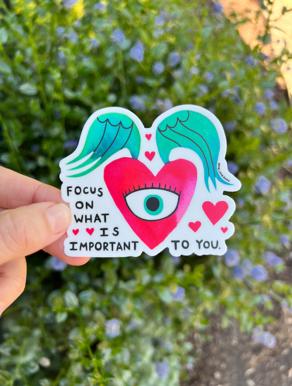 Focus on what is important - Sticker