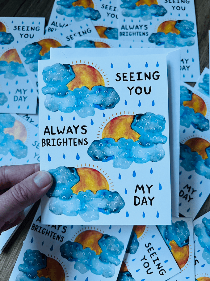 Greeting Card - Seeing you always brightens my day